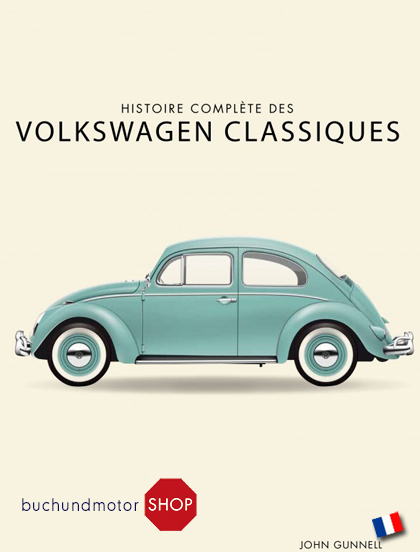 Histoire complÃ¨te des Volkswagen classiques